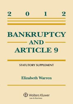Paperback Bankruptcy & Article 9: 2012 Statutory Supplement Book