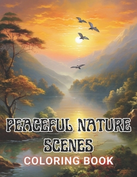 Paperback Peaceful Nature Scenes Coloring Book For Adult: High Quality and Unique Coloring Pages Book