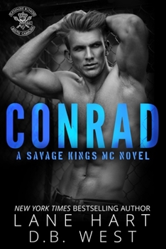 Conrad - Book #4 of the Savage Kings MC - South Carolina