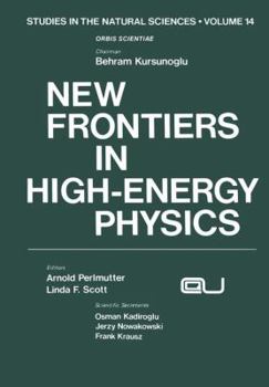 Paperback New Frontiers in High-Energy Physics Book