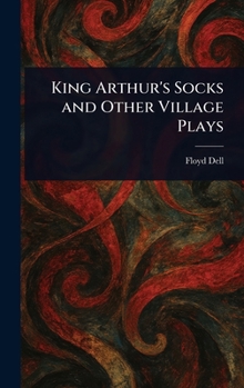 Hardcover King Arthur's Socks and Other Village Plays Book