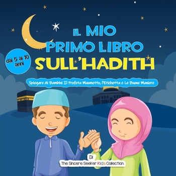 Paperback Il Mio Primo Libro Sull'Hadith [Italian] Book