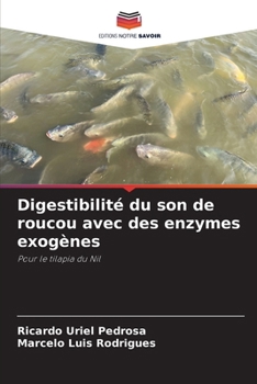 Paperback Digestibilité du son de roucou avec des enzymes exogènes [French] Book