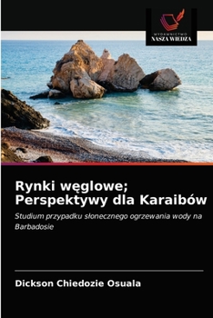 Paperback Rynki w&#281;glowe; Perspektywy dla Karaibów [Polish] Book