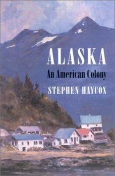 Hardcover Alaska: An American Colony Book