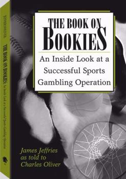 Paperback Book on Bookies: An Inside Look at a Successful Sports Gambling Operation Book