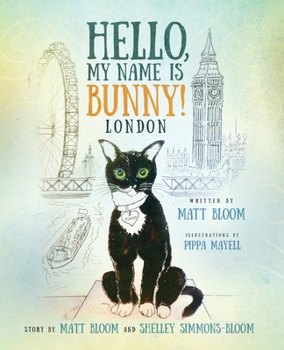 Paperback Hello, My Name is Bunny!: London Book