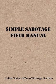 Paperback Simple Sabotage Field Manual Book
