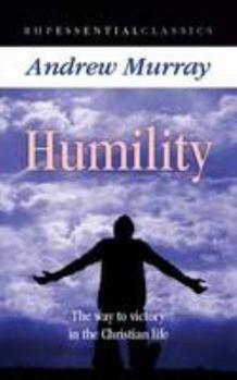 Humility: The Way to Victory in the Christian Life