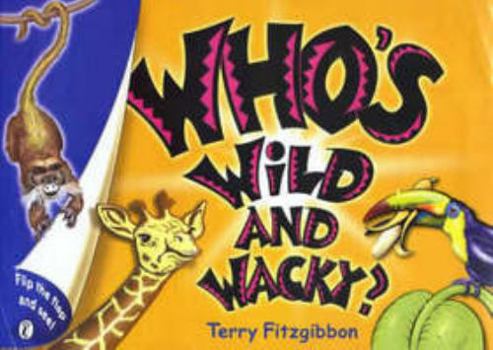 Paperback Who's Wild & Wacky? Book