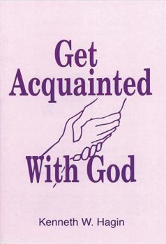 Paperback Get Acquainted with God Book