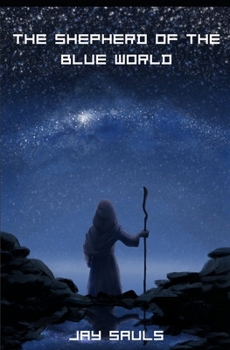 Paperback The Shepherd of the Blue World Book