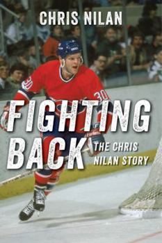 Hardcover Fighting Back: The Chris Nilan Story Book