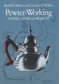 Paperback Pewter-Working: Instructions and Projects Book