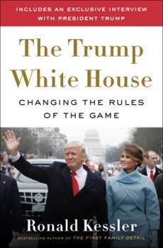 Hardcover The Trump White House: Changing the Rules of the Game Book