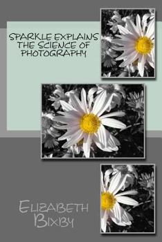 Paperback Spakle Explains the Science of Photography Book