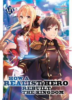 Paperback How a Realist Hero Rebuilt the Kingdom (Light Novel) Vol. 19 Book