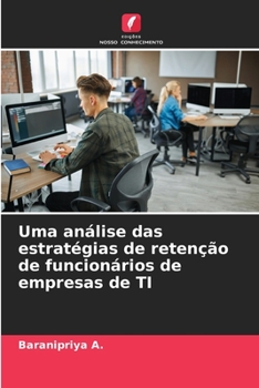 Paperback Uma análise das estratégias de retenção de funcionários de empresas de TI [Portuguese] Book