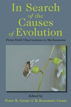 Paperback In Search of the Causes of Evolution: From Field Observations to Mechanisms Book