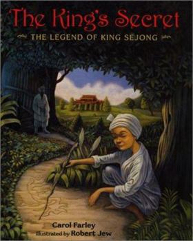 Hardcover The King's Secret: The Legend of King Sejong Book