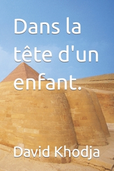 Paperback Dans la tête d'un enfant. [French] Book