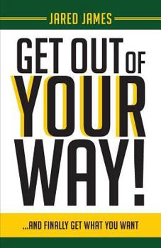 Paperback Get Out of YOUR Way! Book