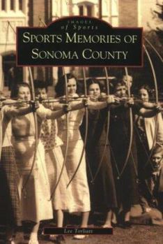 Sports Memories of Sonoma County - Book  of the Images of Sports