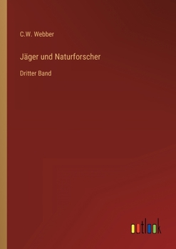 Paperback Jäger und Naturforscher: Dritter Band [German] Book