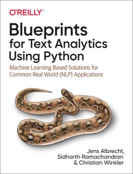 Paperback Blueprints for Text Analytics Using Python: Machine Learning-Based Solutions for Common Real World (Nlp) Applications Book
