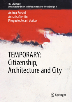 Hardcover Temporary: Citizenship, Architecture and City Book