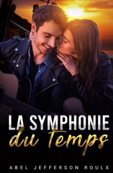 Paperback LA SYMPHONIE du Temps [French] Book