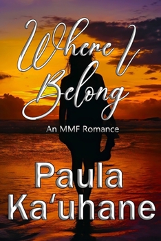 Paperback Where I Belong: An MMF Romance Book