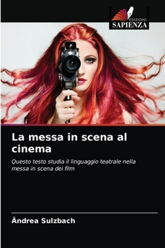 Paperback La messa in scena al cinema [Italian] Book