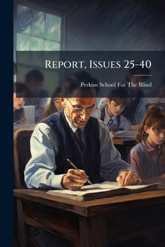 Report, Issues 25-40