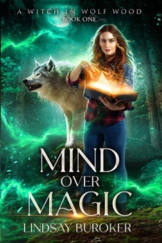 Mind over Magic - Book #1 of the Witch in Wolf Wood
