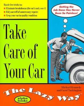 Paperback Take Care of Your Car the Lazy Way Book