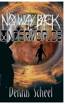 No Way Back - Book #1 of the Underworlds