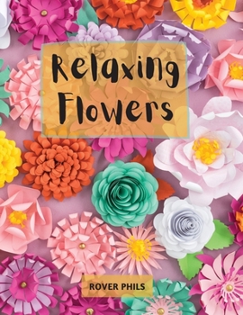 Paperback Relaxing Flowers Book