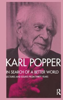 Hardcover In Search of a Better World: Lectures and Essays from Thirty Years Book