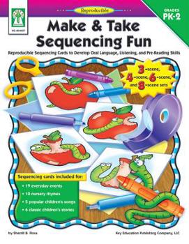 Paperback Make & Take Sequencing Fun, Grades Pk - 2: Reproducible Sequencing Cards to Develop Oral Language, Listening, and Pre-Reading Skills Book