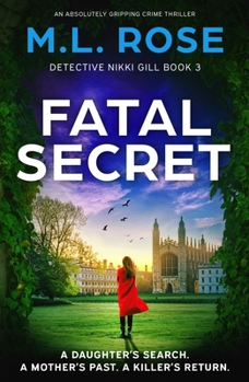 Paperback Fatal Secret: An Absolutely Gripping Crime Thriller Book