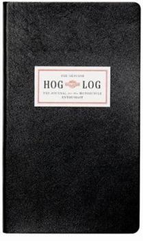 Hardcover Hog Log: A Journal for the Motorcycle Enthusiast Book