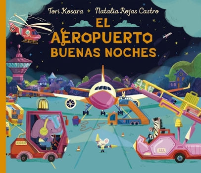 Hardcover El Aeropuerto Buenas Noches [Spanish] Book