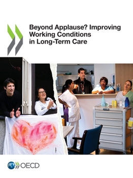Paperback Beyond Applause? Improving Working Conditions in Long-Term Care Book