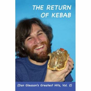 Paperback The Return of Kebab: (Dan Gleason's Greatest Hits, Vol. 2) Book