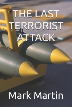 Paperback The Last Terrorist Attack Book