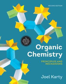 Paperback Organic Chemistry: Principles and Mechanisms Book