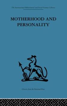 Paperback Motherhood and Personality: Psychosomatic Aspects of Childbirth Book