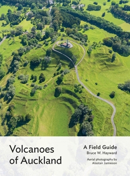 Hardcover Volcanoes of Auckland: A Field Guide Book