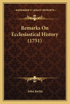 Paperback Remarks On Ecclesiastical History (1751) Book